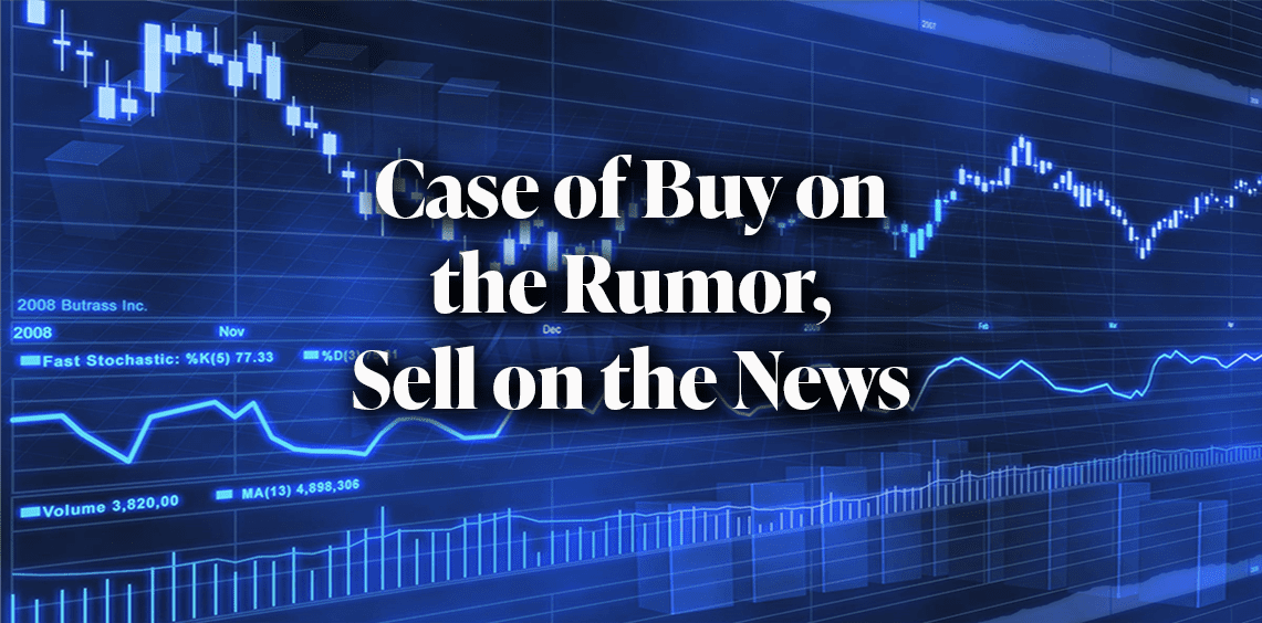 Jeremy Siegel Weekly Commentary Image representing title of article. Title: Case of Buy on the Rumor, Sell on the News"